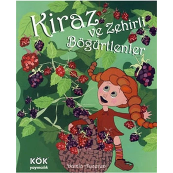 Kiraz ve Zehirli Böğürtlenler (Ciltli)