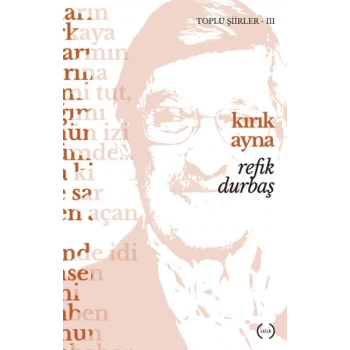 Kırık Ayna / Toplu Şiirler 3