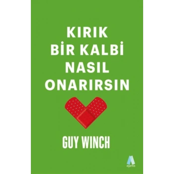 Kırık Bir Kalbi Nasıl Onarırsın