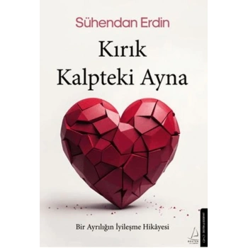 Kırık Kalpteki Ayna