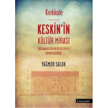 Kırıkkale Keskinin Kültür Mirası