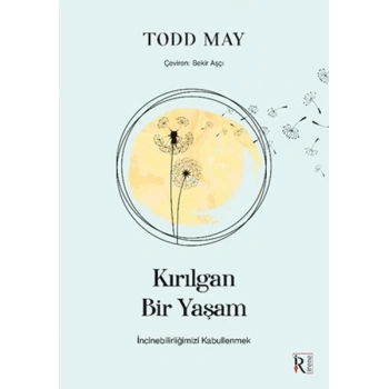 Kırılgan Bir Yaşam