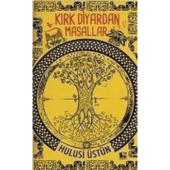 Kırk Diyardan Masallar (Ciltli)