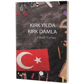 Kırk Yılda Kırk Damla