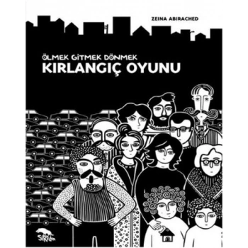 Kırlangıç Oyunu - Ölmek Gitmek Dönmek