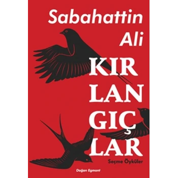 Kırlangıçlar - Seçme Öyküler