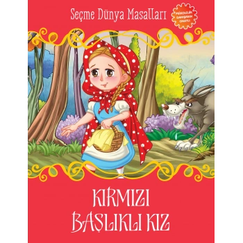 Kırmızı Başlıklı Kız - Seçme Dünya Masalları