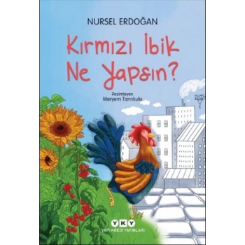 Kırmızı İbik Ne Yapsın?