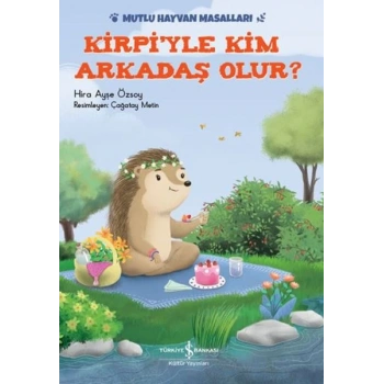Kirpiyle Kim Arkadaş Olur?