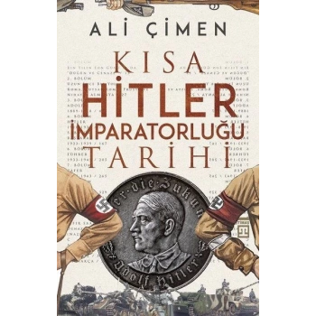 Kısa Hitler İmparatorluğu Tarihi