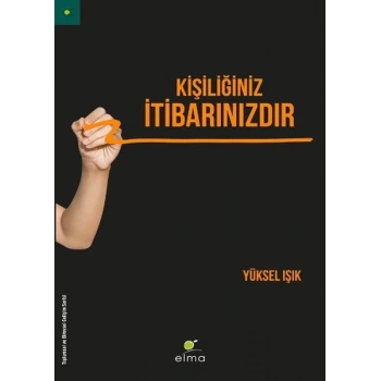 Kişiliğiniz İtibarınızdır