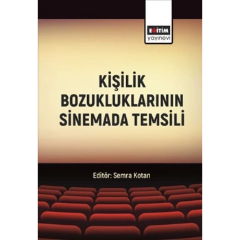 Kişilik Bozukluklarının Sinemada Temsili