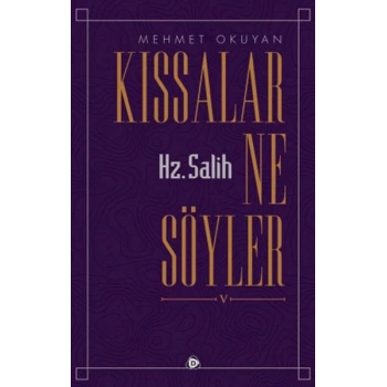 Kıssalar Ne Söyler Hz. Salih