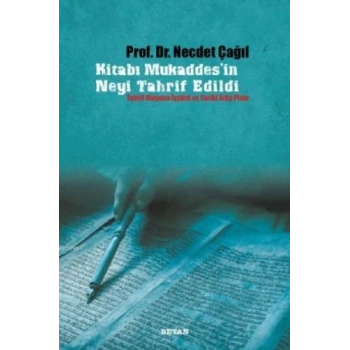 Kitabı Mukaddesin Neyi Tahrif Edildi