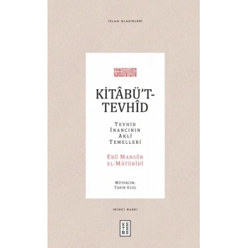 Kitabüt-Tevhid - Tevhid İnancının Akli Temelleri