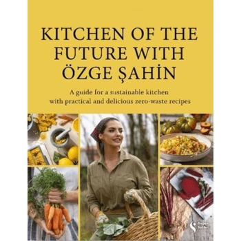 Kitchen Of The Future With Özge Şahin