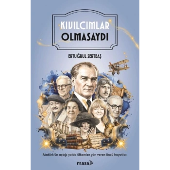 Kıvılcımlar Olmasaydı