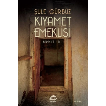 Kıyamet Emeklisi 1. Cilt