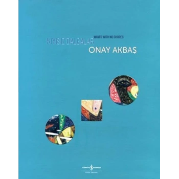 Kıyısız Dalgalar - Waves with No Shores