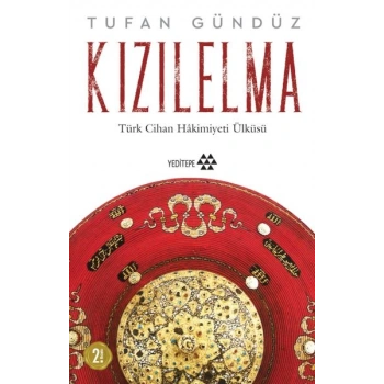 Kızılelma - Türk Cihan Hakimiyeti Ülküsü