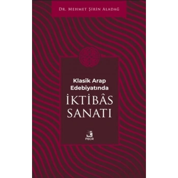 Klasik Arap Edebiyatında I·ktibas Sanatı
