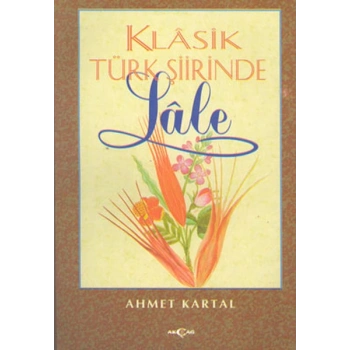 Klasik Türk Şiirinde Lale