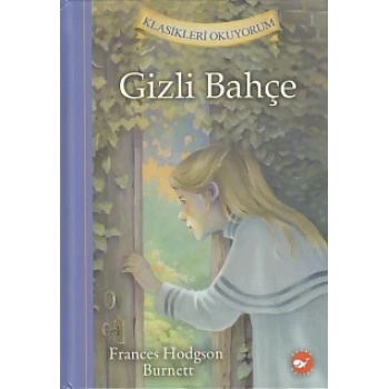 Klasikleri Okuyorum - Gizli Bahçe (Ciltli)