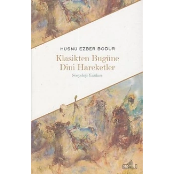 Klasikten Bugüne Dini Hareketler