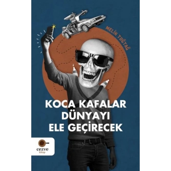 Koca Kafalar Dünyayı Ele Geçirecek