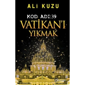 Kod Adı 39-Vatikanı Yıkmak