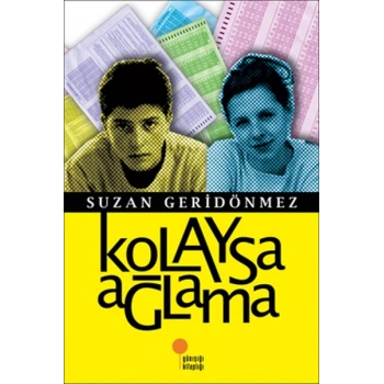 Kolaysa Ağlama