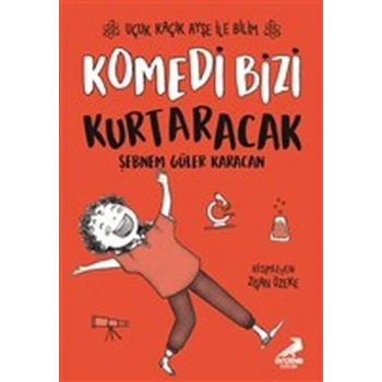 Komedi Bizi Kurtaracak - Uçuk Kaçık Ayşe ile Bilim 5