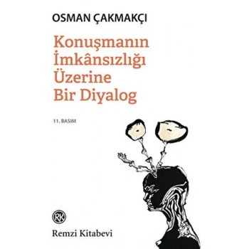 Konuşmanın İmkansızlığı Üzerine Bir Diyalog