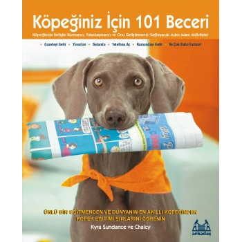 Köpeğiniz İçin 101 Beceri - Adım Adım Aktiviteler