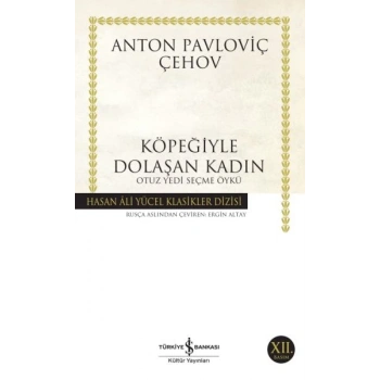 Köpeğiyle Dolaşan Kadın - Hasan Ali Yücel Klasikleri