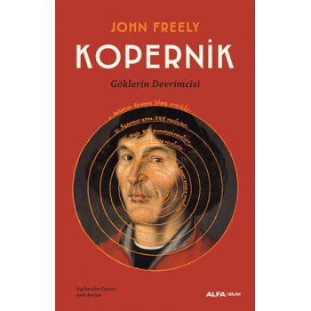 Kopernik - Göklerin Devrimcisi