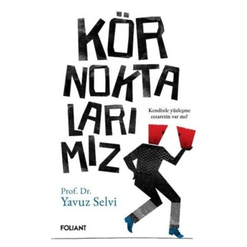 Kör Noktalarımız