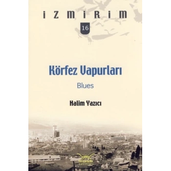 Körfez Vapurları: Blues / İzmirim -16