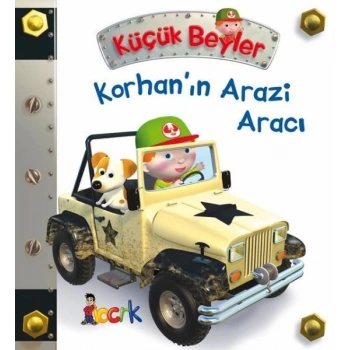 Korhan’ın Arazi Aracı - Küçük Beyler
