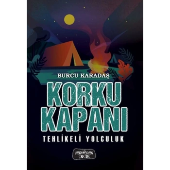 Korku Kapanı-Tehlikeli Yolculuk