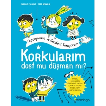 Korkularım Oynuyorum ve Kendimi Tanıyorum