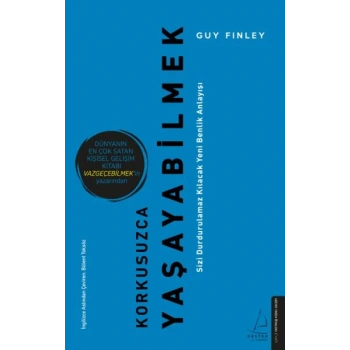 Korkusuzca Yaşayabilmek