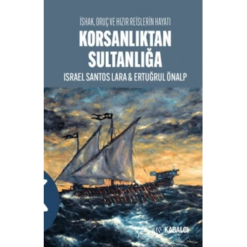 Korsanlıktan Sultanlığa