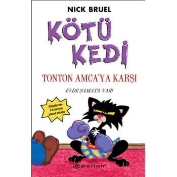 Kötü Kedi Ton Ton Amcaya Karşı 4