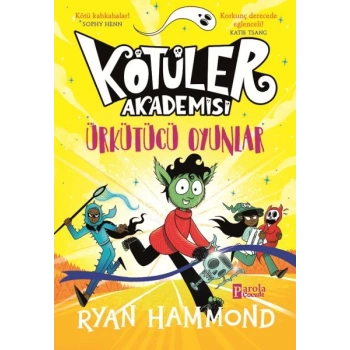 Kötüler Akademisi: Ürkütücü Oyunlar