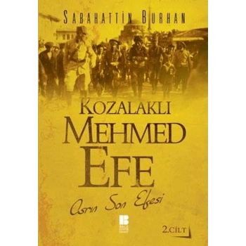 Kozalaklı Mehmed Efe 2.Cilt