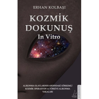 Kozmik Dokunuş In Vitro