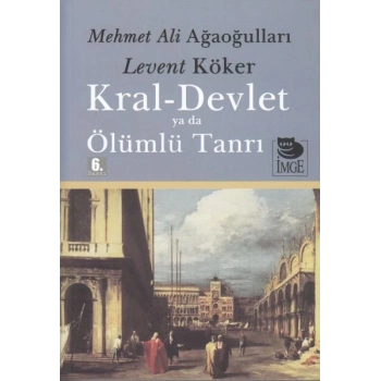 Kral-Devlet ya da Ölümlü Tanrı