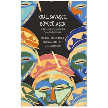 Kral, Savaşçı, Büyücü, Aşık