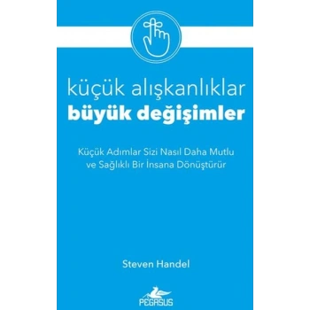Küçük Alışkanlıklar, Büyük Değişimler
